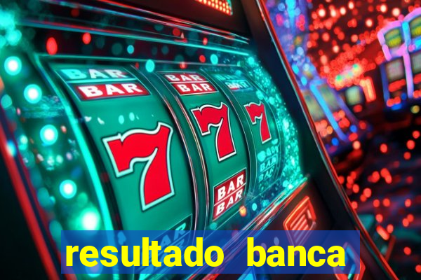 resultado banca sonho real